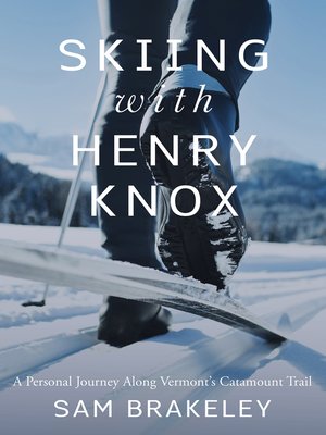 cover image of Skiing with Henry Knox